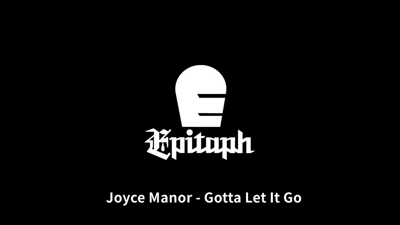 【Epitaph】Gotta Let It Go