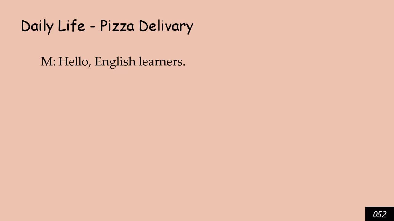 Daily Life - Pizza Delivary