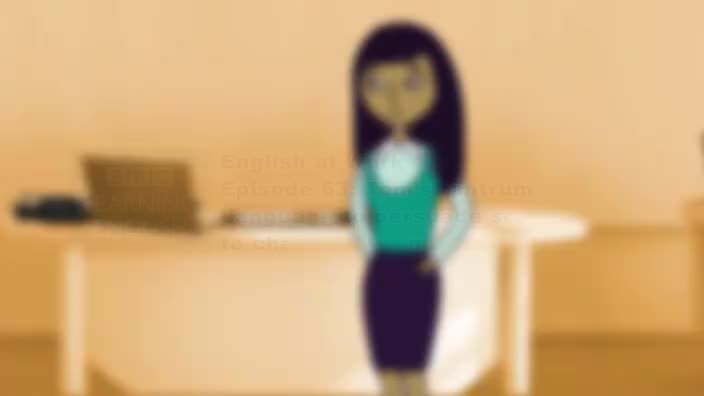 63 - Language to persuade someone to change their mind