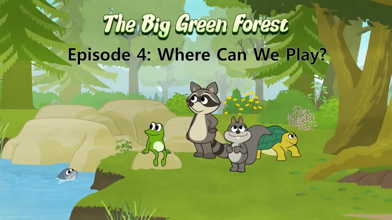 004_The Big Green Forest 4_Where Can We Play