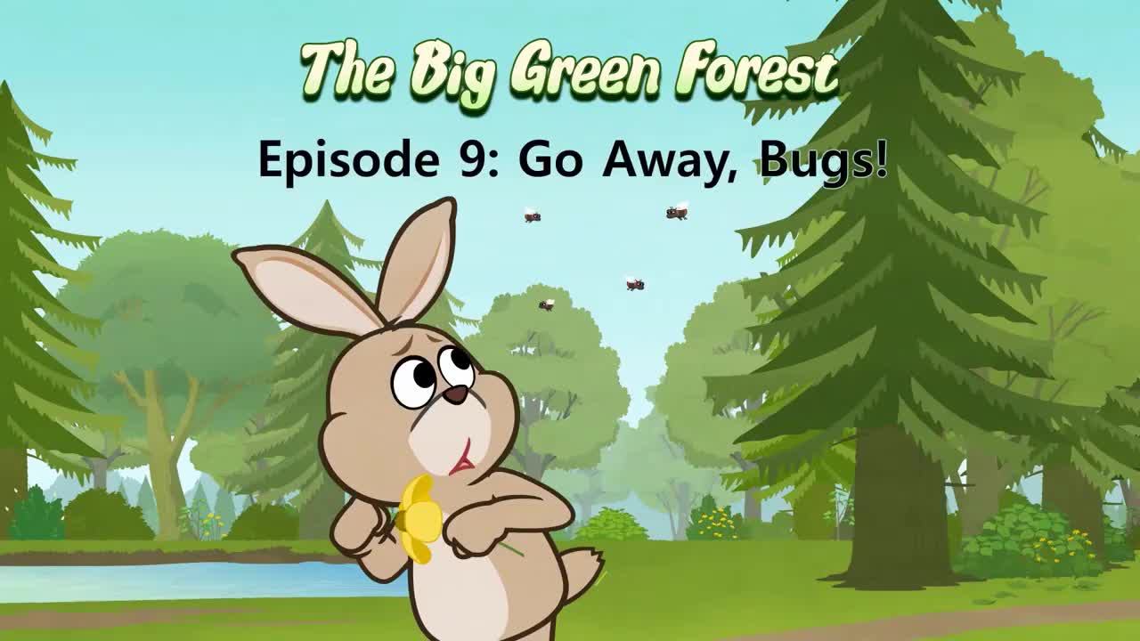 009_The Big Green Forest 9_Go Away Bugs