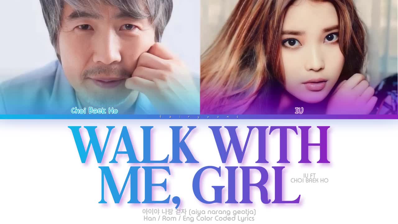 ft. Choi Baek-Ho Walk With Me, Girl