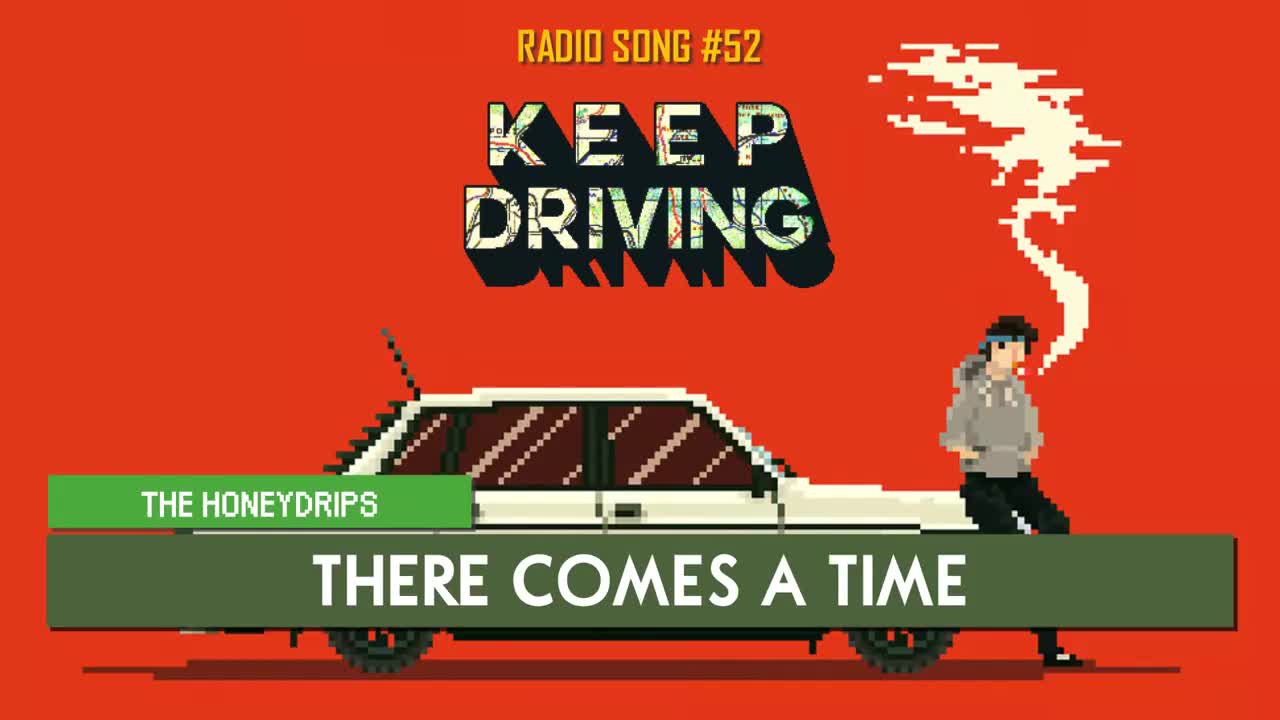 The Honeydrips - There Comes A Time