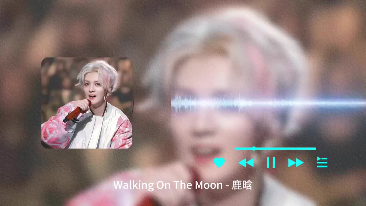 Walking On The Moon - 鹿晗