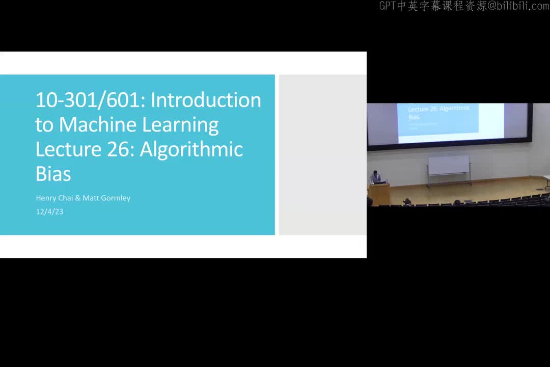 Lecture_26_Algorithmic_Bias.zh_en