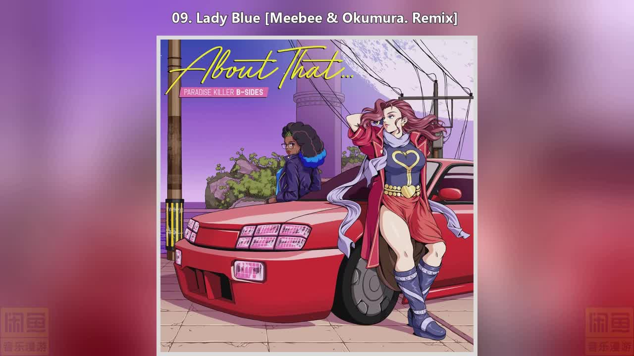 09. Lady Blue [Meebee & Okumura. Remix]