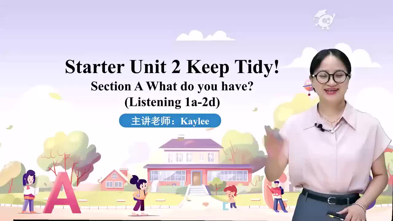 七上 05Starter Unit 2 Keep tidy! Section A (1a-2d) 1人教版七年级英语上册 视频_436825433