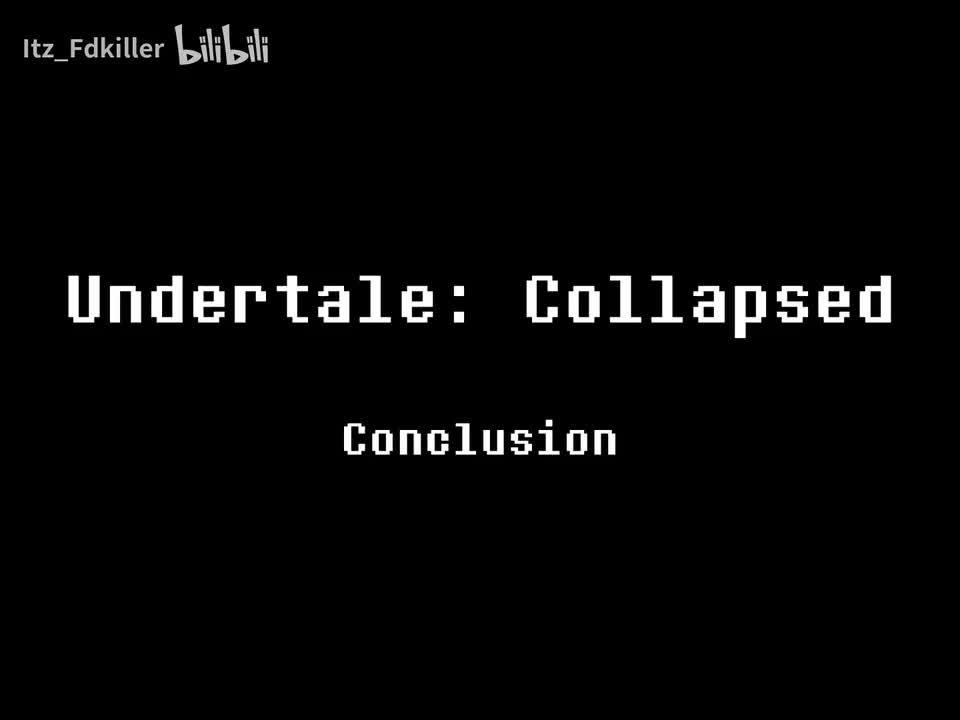 Collapsed/崩溃 - Conclusion