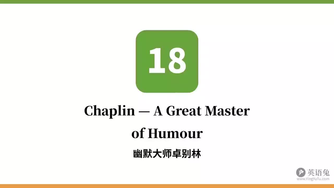 18. Chaplin - A Great Master of Humour