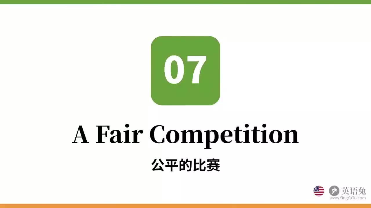 7. A Fair Competition