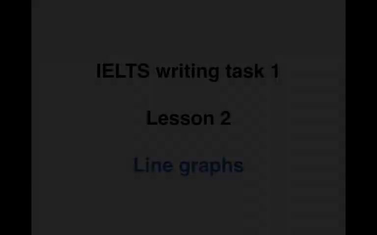 61.【Simon雅思小作文】Lesson 02 - Line graph
