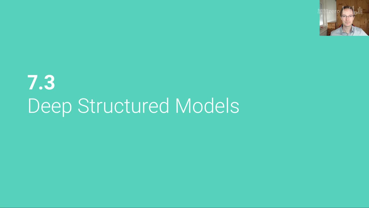 P27 Learning in Graphical Models： Deep Structured Models)