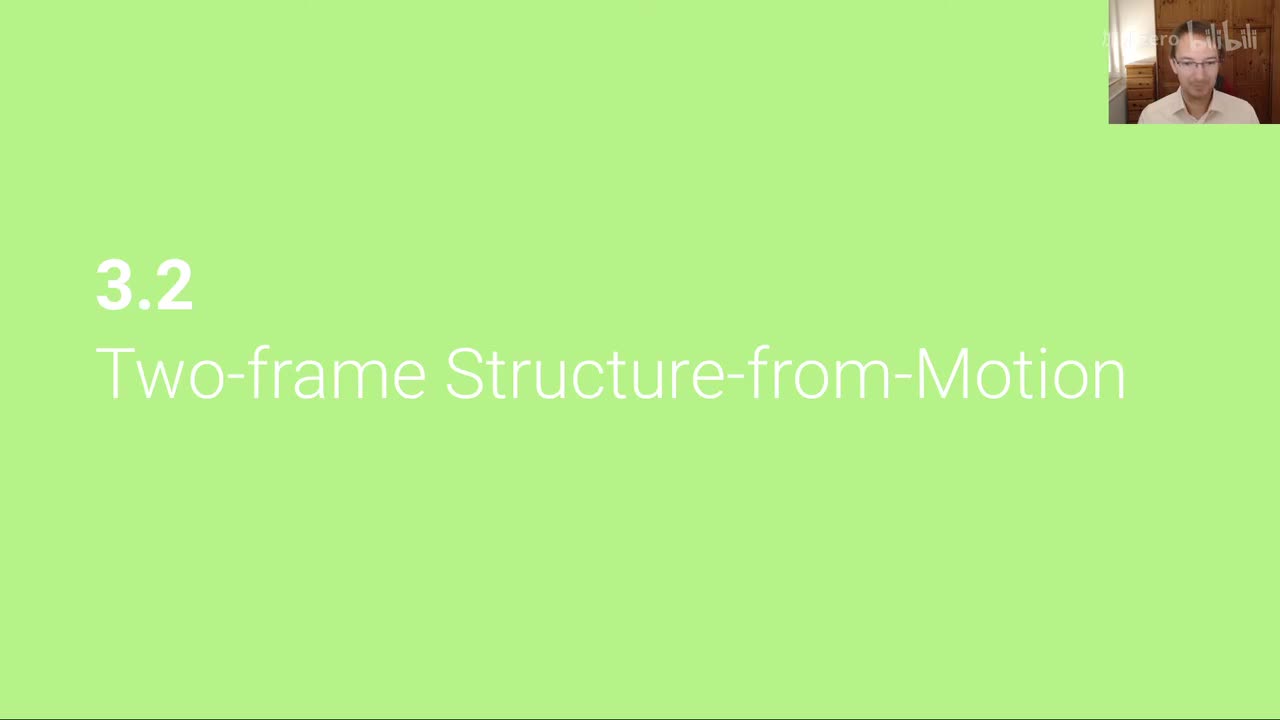 P9 Structure-from-Motion： Two-frame Structure-from-Motion)