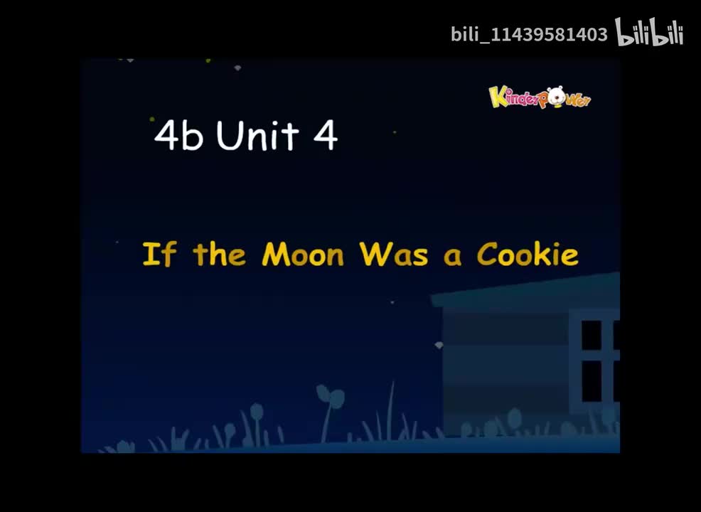 4b Unit 4-If The Moon Was A Cookie