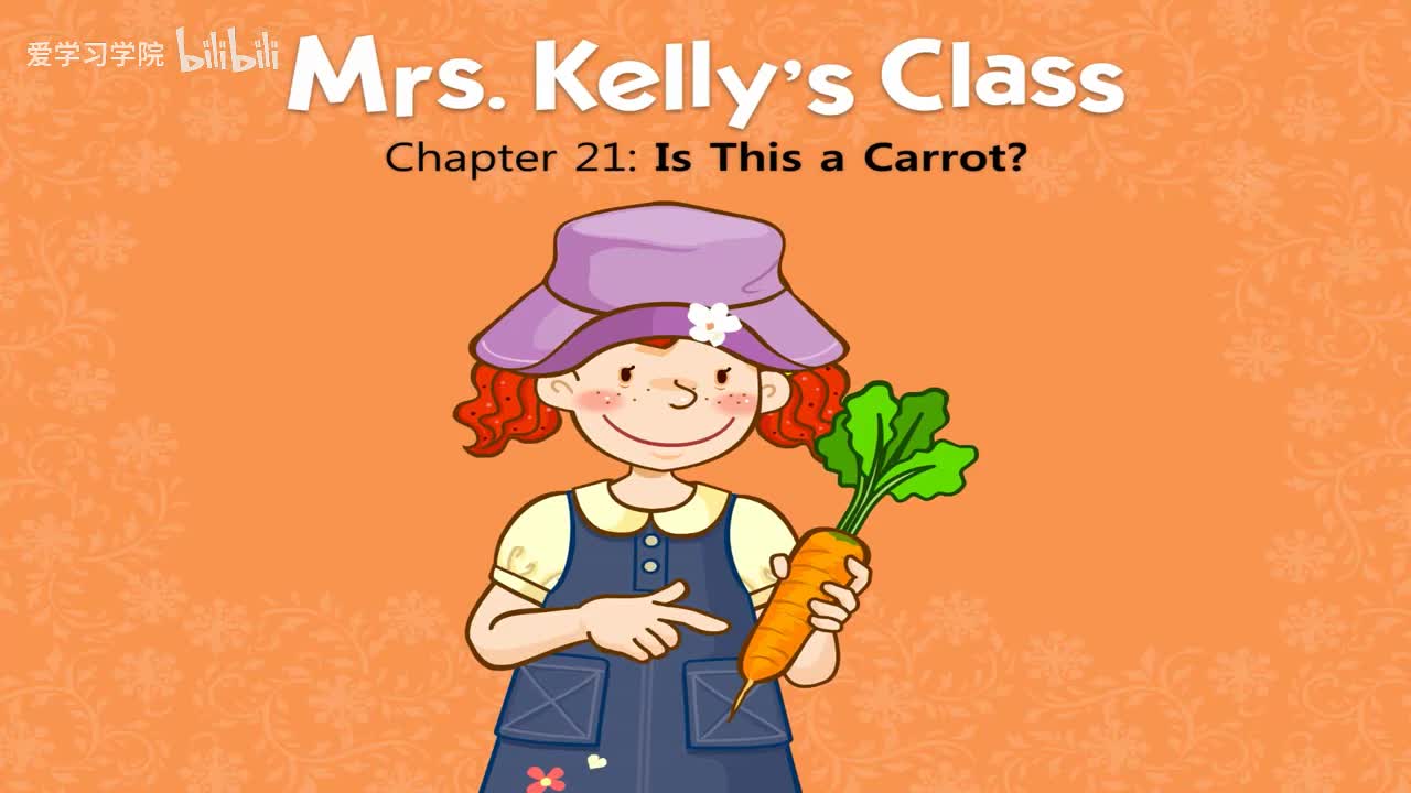 021_Mrs. Kelly's Class 21_Is This a Carrot