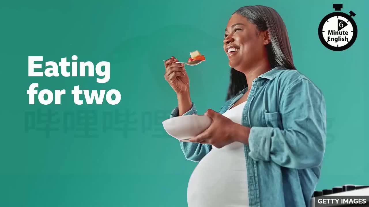 52.Eating for two 两个人吃