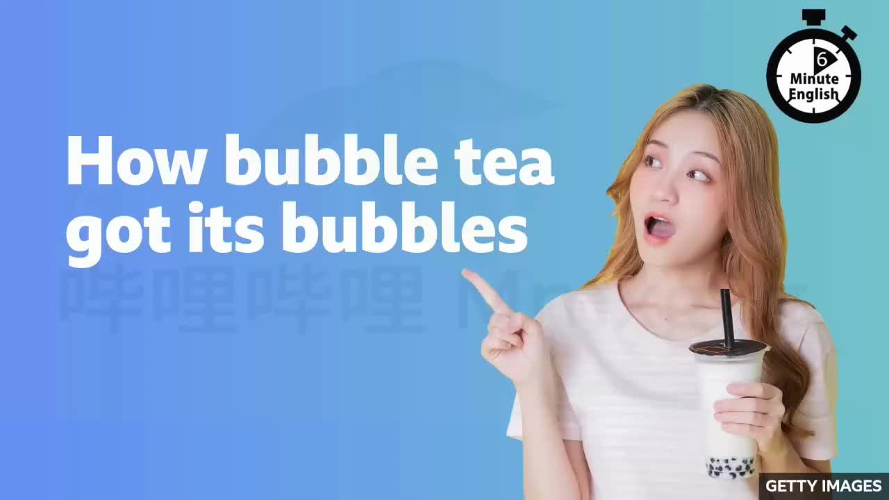 20.20240523-How bubble tea got its bubbl...