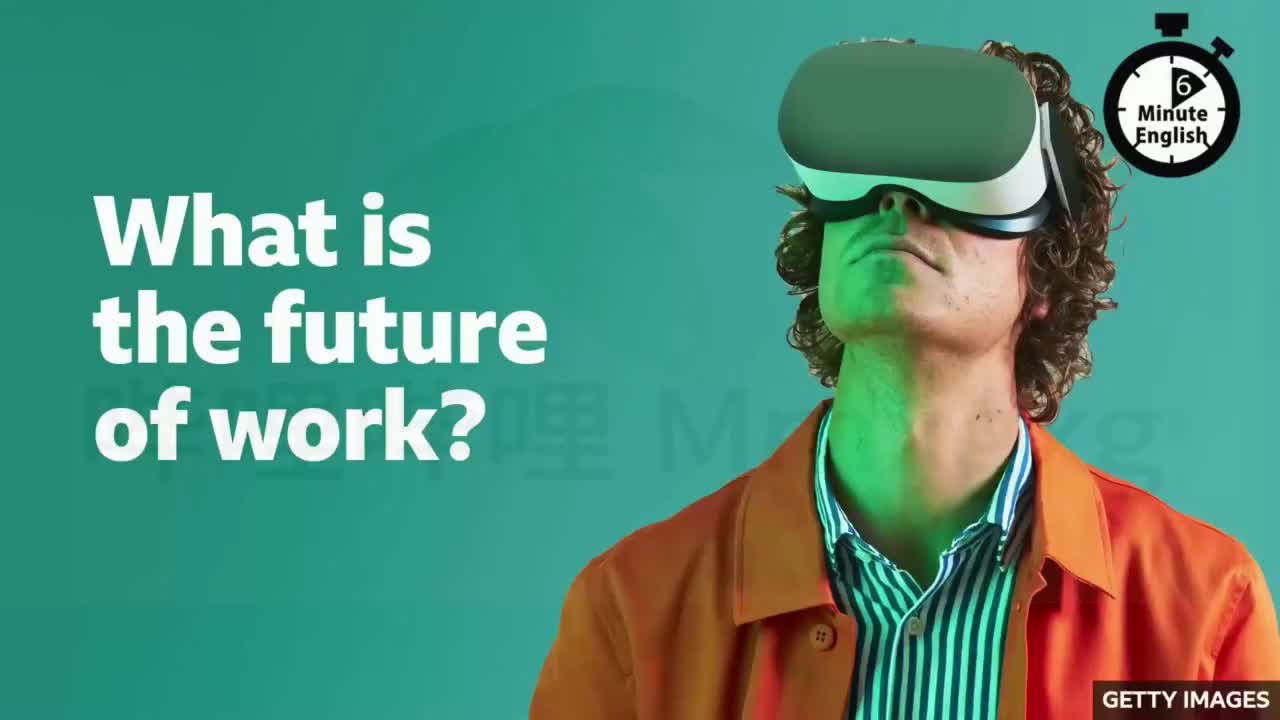 59.What is the future of work 未来的工作是什么