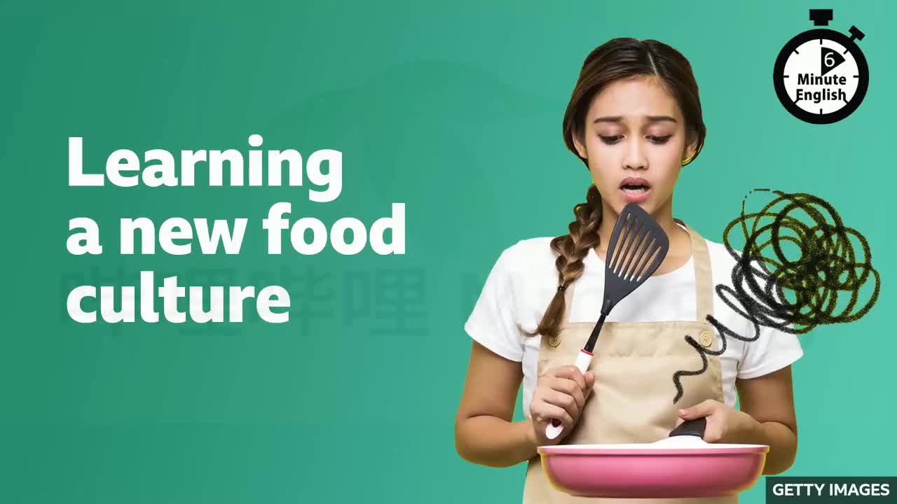 94.Learning a new food culture 学习新的饮食