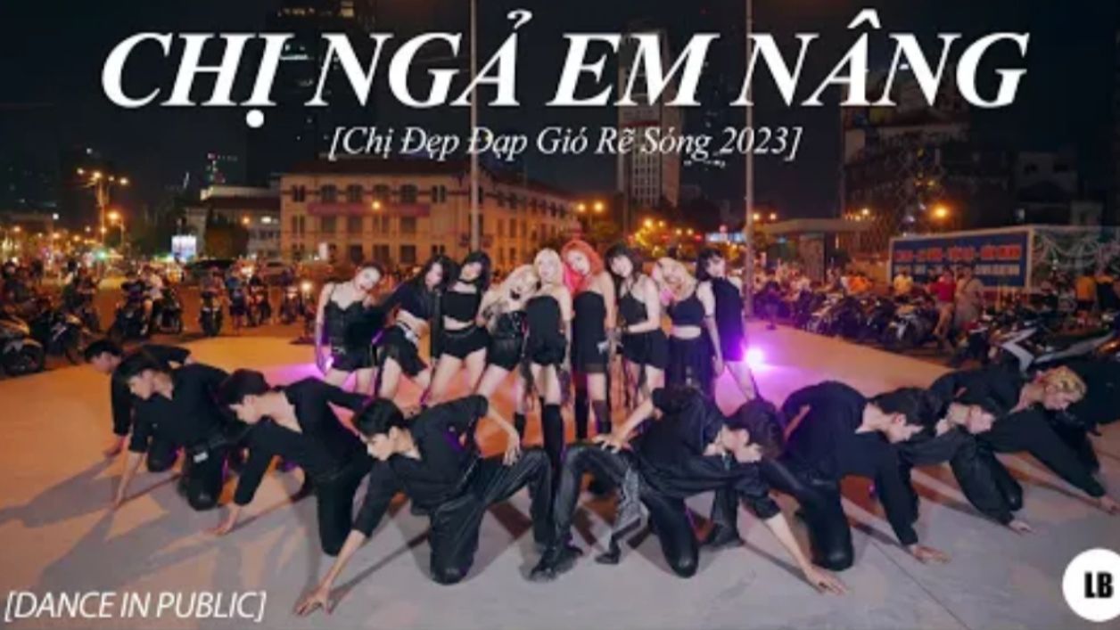 [图][越南 翻跳] CHỊ NGẢ EM NÂNG - Chị Đẹp Đạp Gió Rẽ Sóng LB Project Cover from Viet Nam