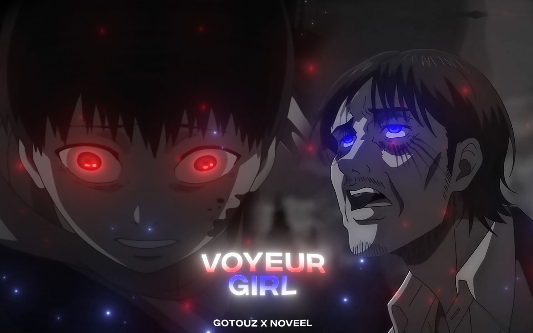 [Voyeur Girl(ft.@noveel)𐟘밟’œ]Tokyo Ghoul * Attack on Titan[AMV]哔哩哔哩bilibili