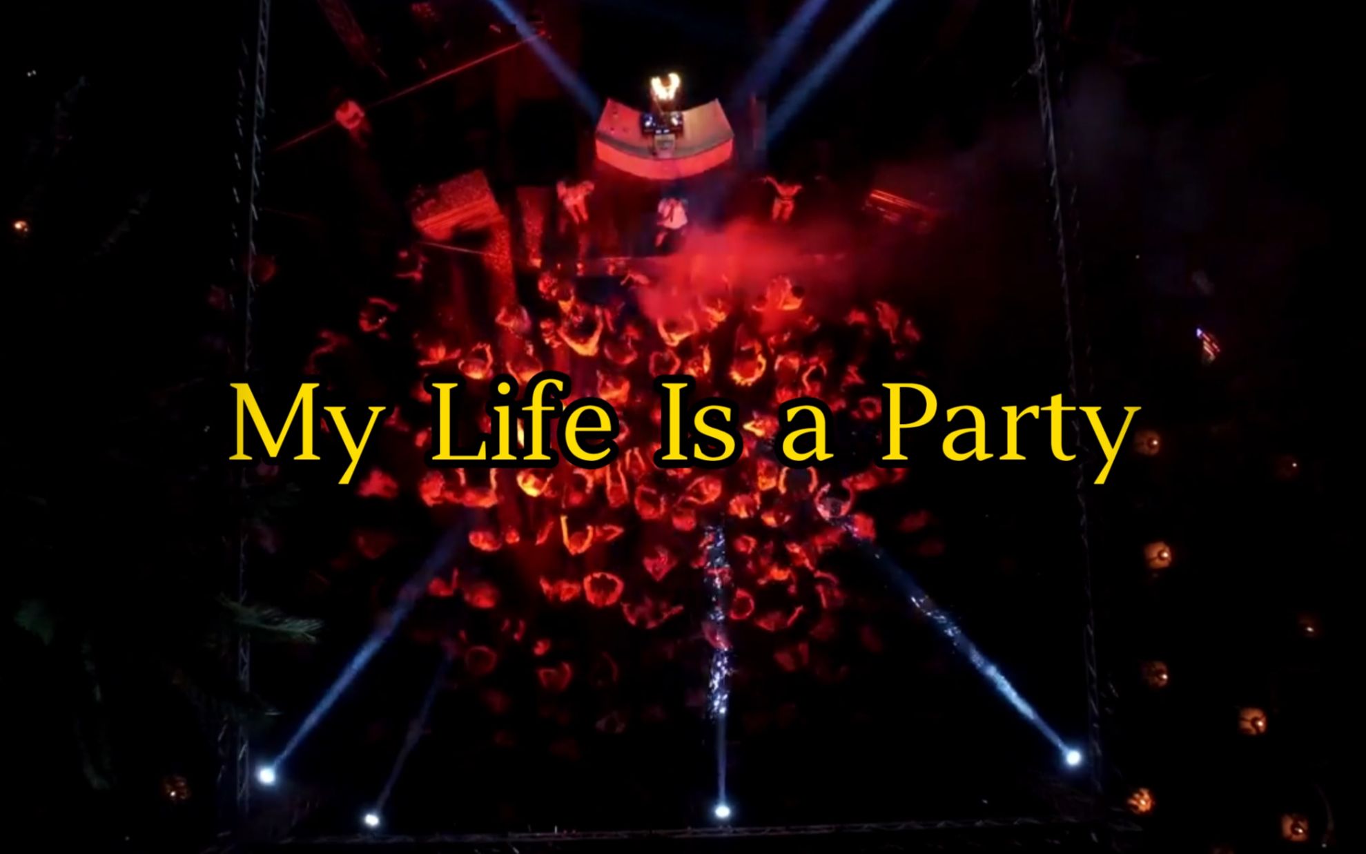 [图]《My Life Is a Party》让我们一起嗨起来，舞动青春。