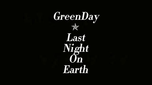 greenday✯last night on earth🖤