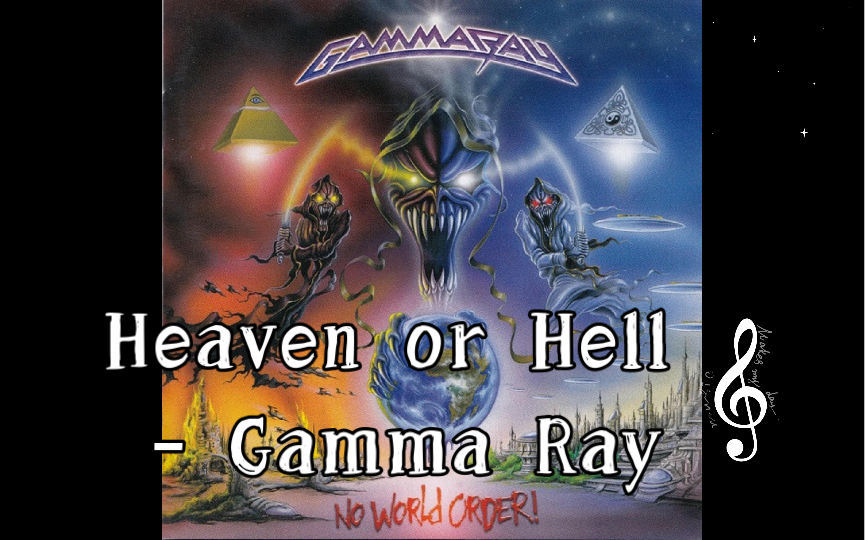 [图]【金属乐欣赏】Heaven or Hell(天堂或地狱) - Gamma Ray(伽马射线)