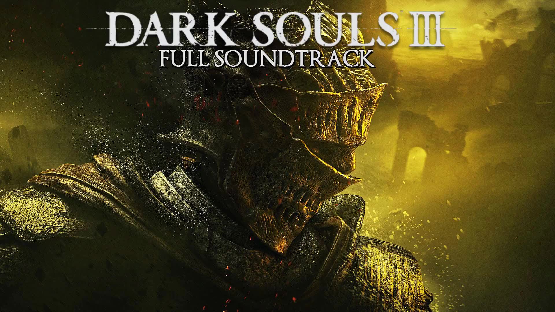 【ost】【黑暗之魂三】dark souls 3 遊戲原聲音樂合集_嗶哩嗶哩 (゜