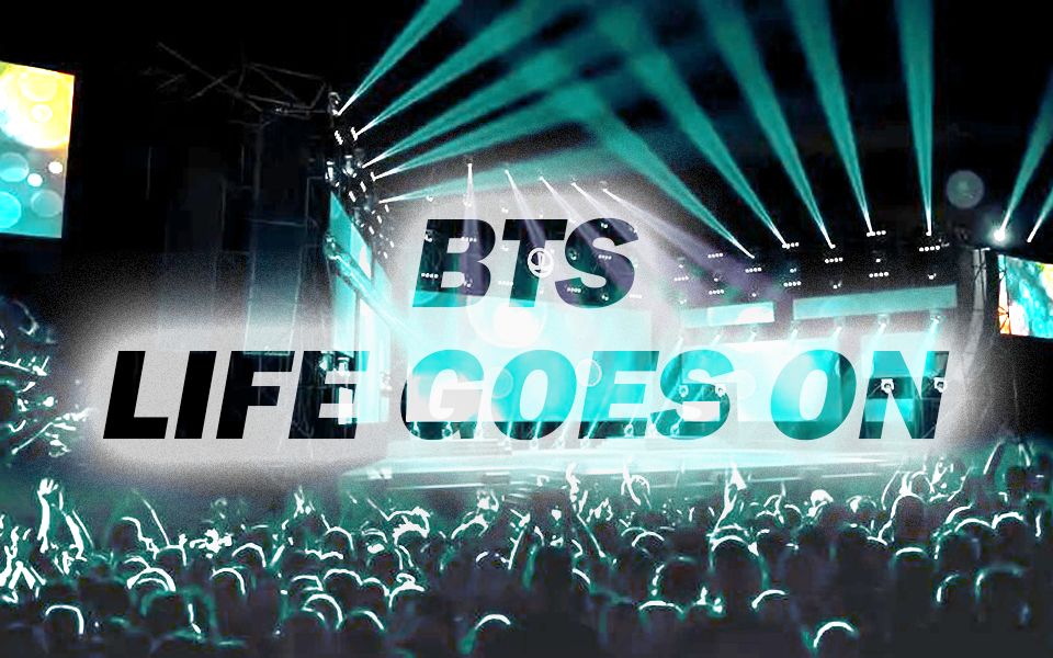 【防弹少年团】life goes on (含应援)模拟演唱会音效