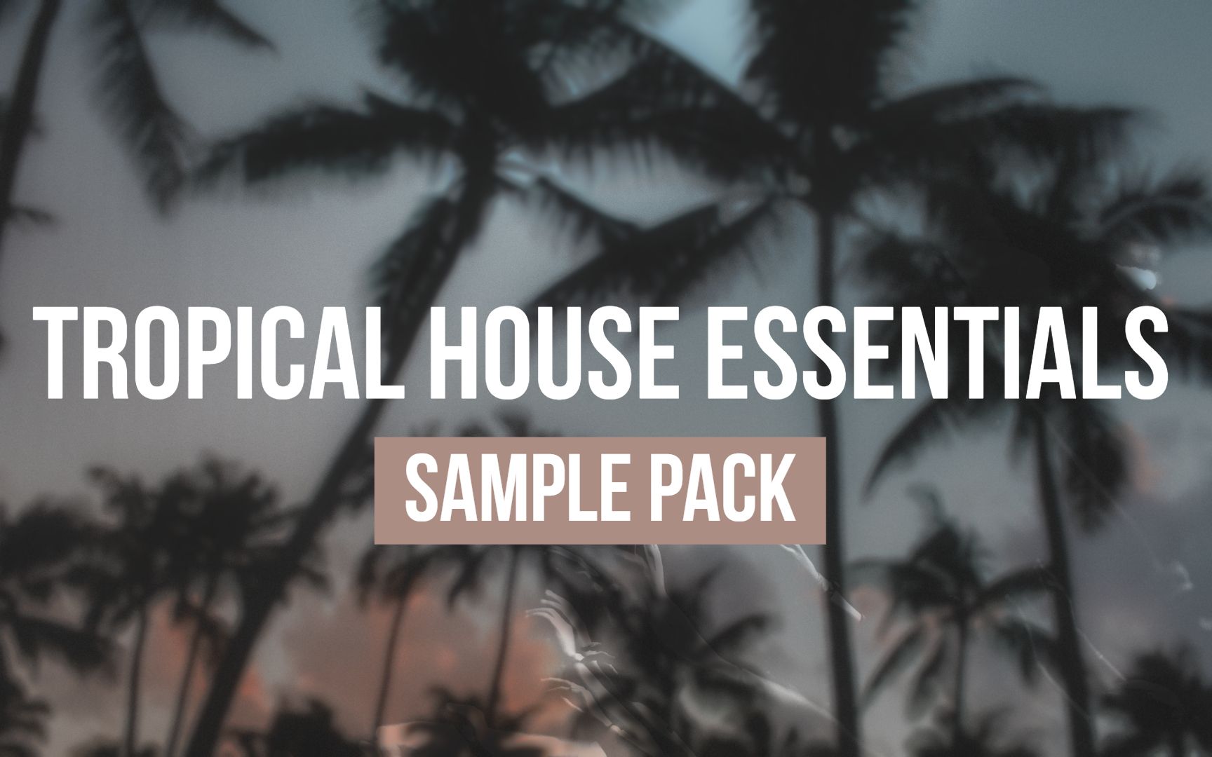 [图]【Tropical House Sample PackVol.1】 | Royalty Free Vocals, Samples & Loops.