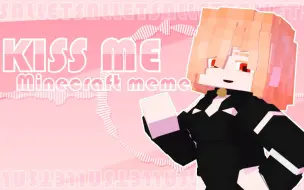 Descargar video: [Sallet]kiss me|lovemail//minecraft meme