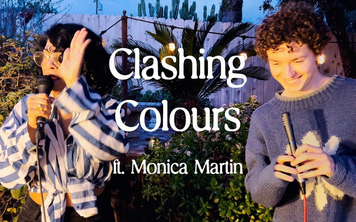 Clashing Colours  Reworked ft. Monica Martin哔哩哔哩bilibili