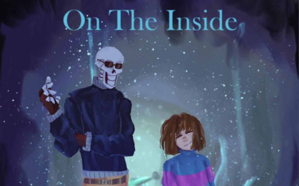 [图][Undertale:Collateral Damage]On The Inside(Cover)