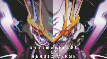 CD欣赏】beatmania IIDX 27 HEROIC VERSE ORIGINAL SOUNDTRACK_