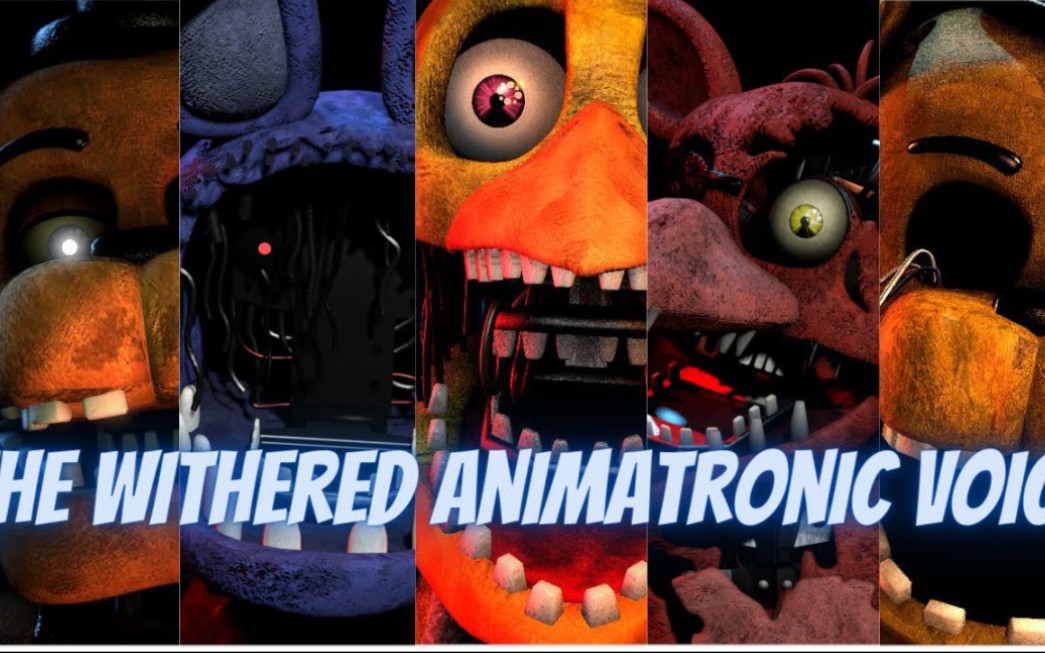 [图]［FNAF SFM］凋零玩具的声音2 FNAF Withered Voice lines（部分粉丝自制）