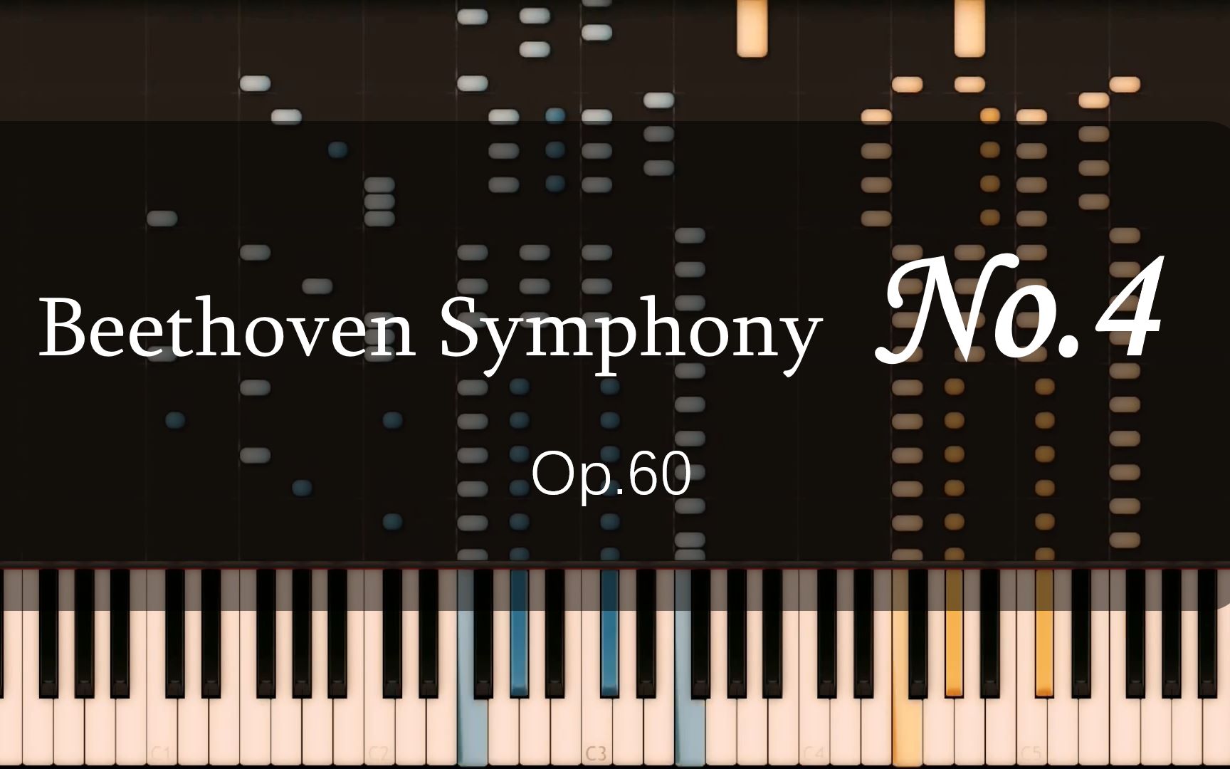 [图]【可视化钢琴】李斯特改编：贝多芬第四交响曲，Op. 60 (Beethoven Symphony No.4 in B-flat Major)