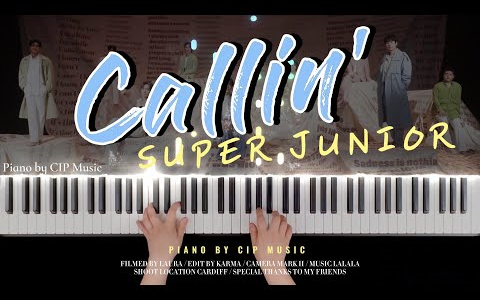 [图]【Super Junior】油管搬运 钢琴演奏 曲谱 合集（更新至Calling`)