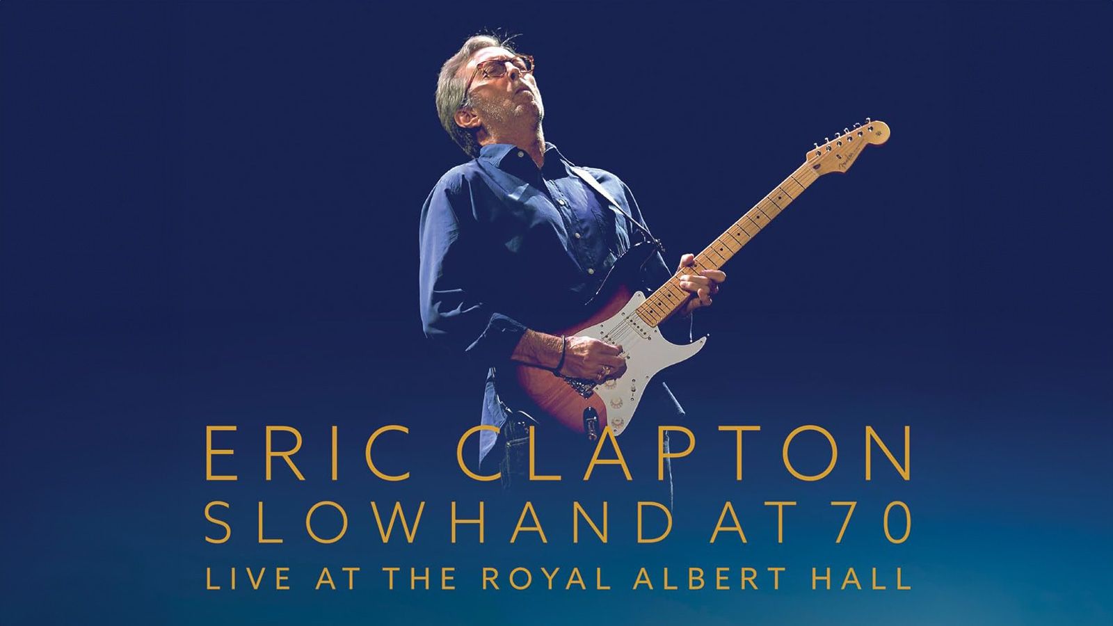 [图]【蓝光4K HDR】埃里克·克莱普顿 2015 皇家阿尔伯特音乐厅现场 Eric Clapton: Slowhand at 70 [2024 4K UHD发行]