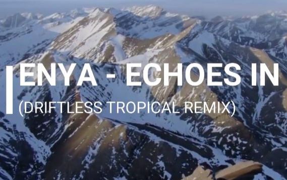 [图]Enya-Echoes In Rain (DRIFTLESS Tropical Remix)