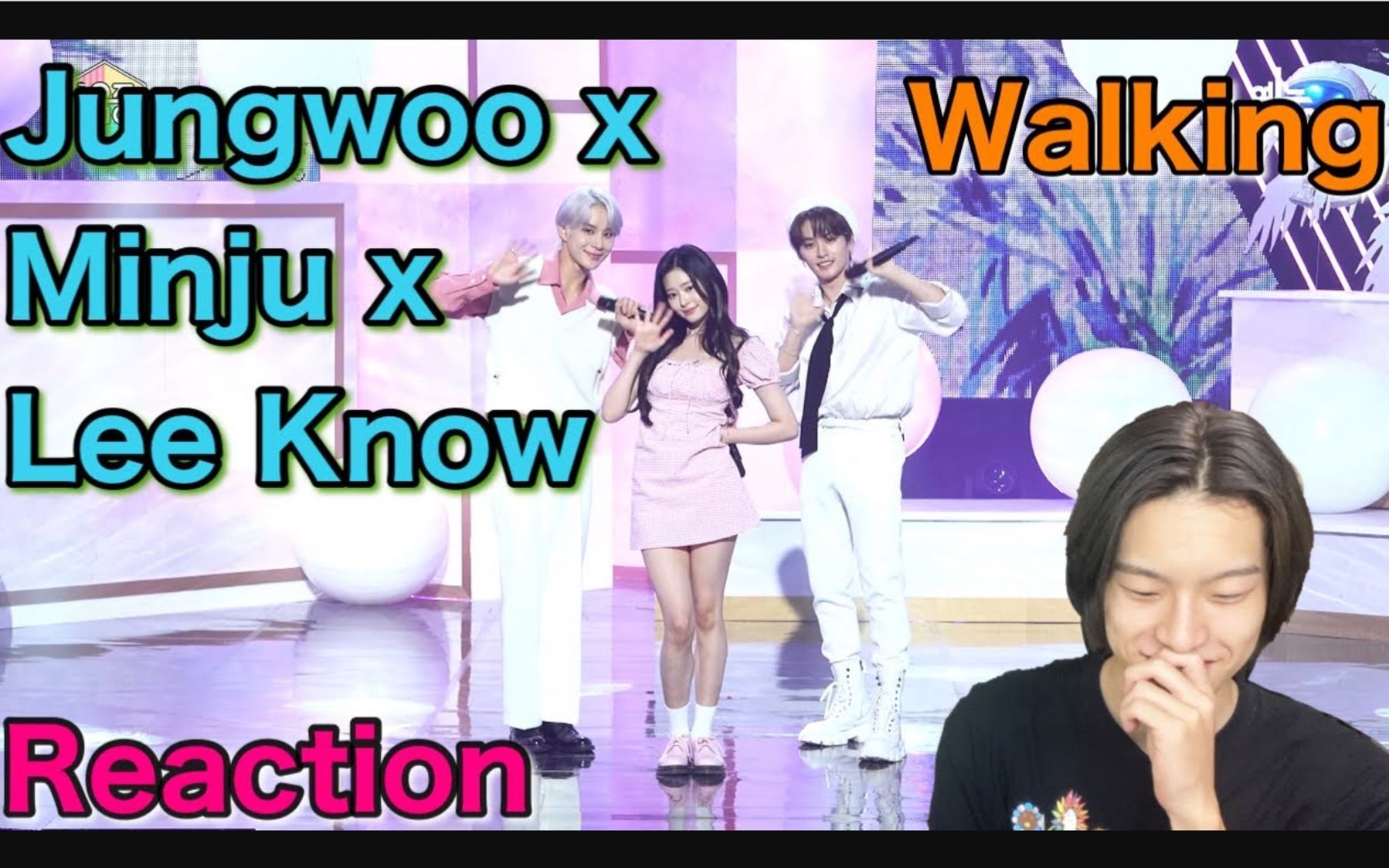 【JAPANESE REACTION】Jungwoo x Minju x Lee Know ＂Walking＂ Reaction哔哩哔哩bilibili