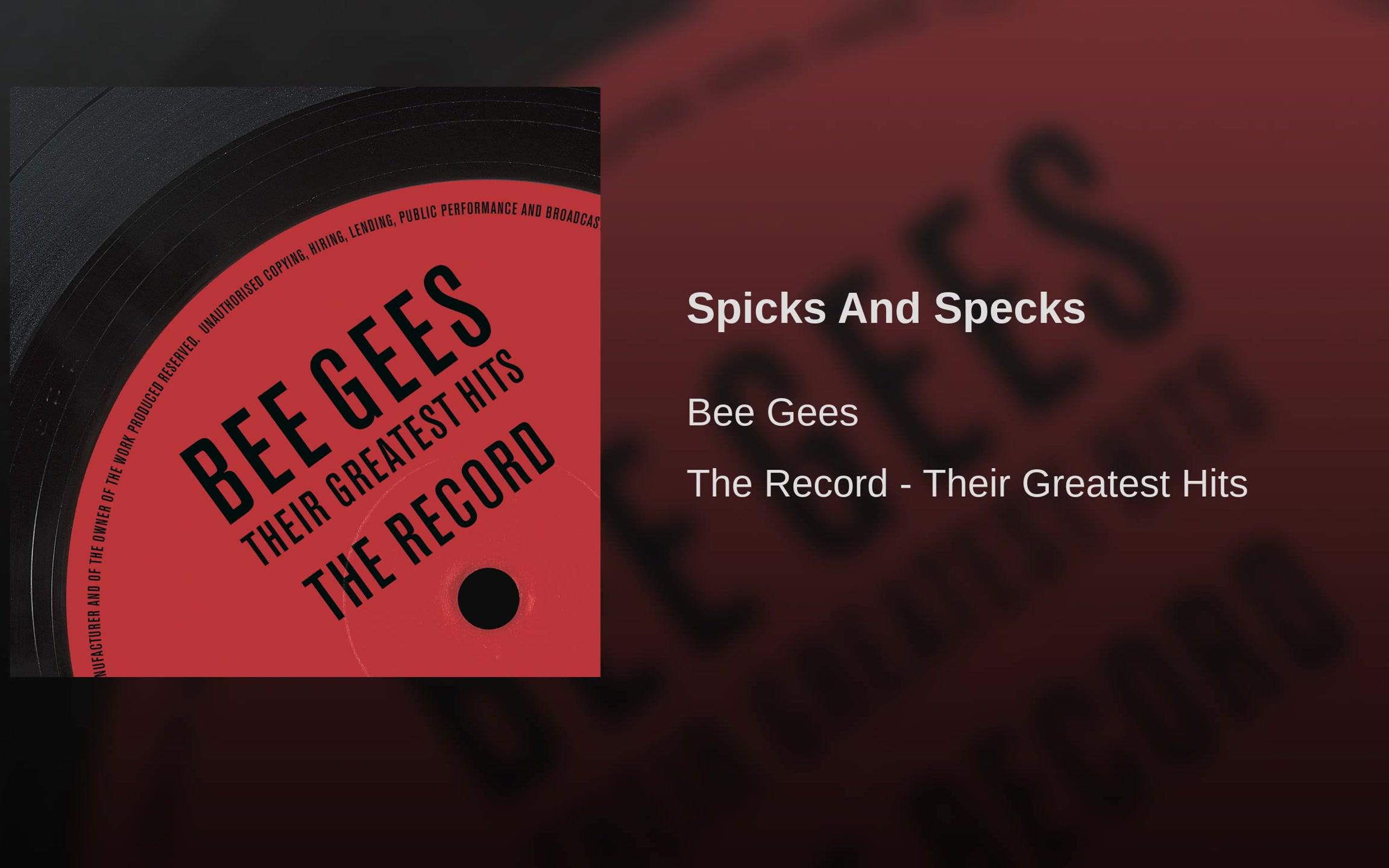 bee gees - spicks and specks (2k)_哔哩哔哩 (゜-゜)つロ 干杯