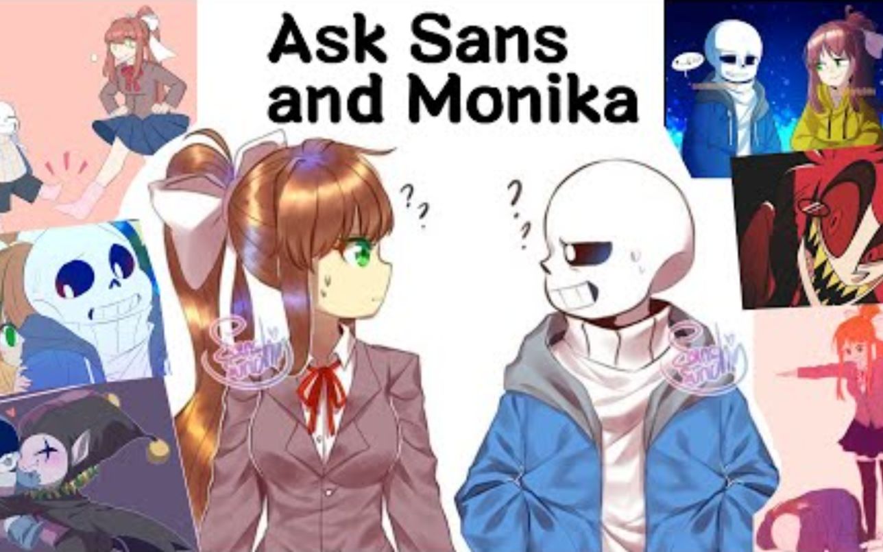 [图]【Undertale漫配/中字】Sans和Monika的Ask（全程高能）