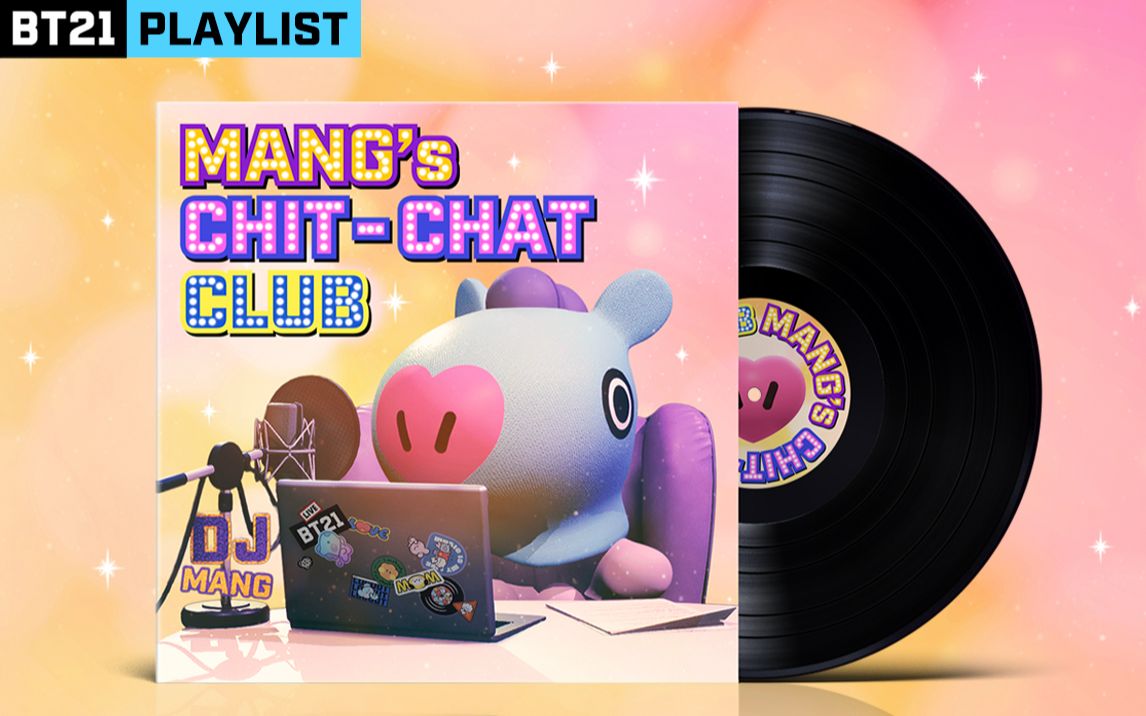 [图]BT21 UNIVERSE PLAYLIST：MANG'S CHIT-CHAT CLUB