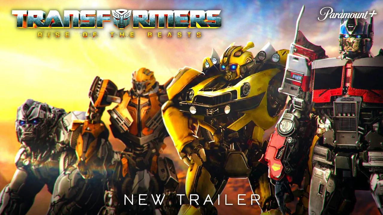 [图]TRANSFORMERS 7: RISE OF THE BEASTS - New Trailer | Paramount Pictures Plus (2023