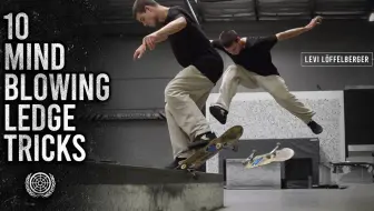 【Berrics】Levi Löffelberger的10个呲台神招！