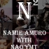 【N2 Namie*Nao'Ymt】安室奈美惠 Queen of Hip-pop