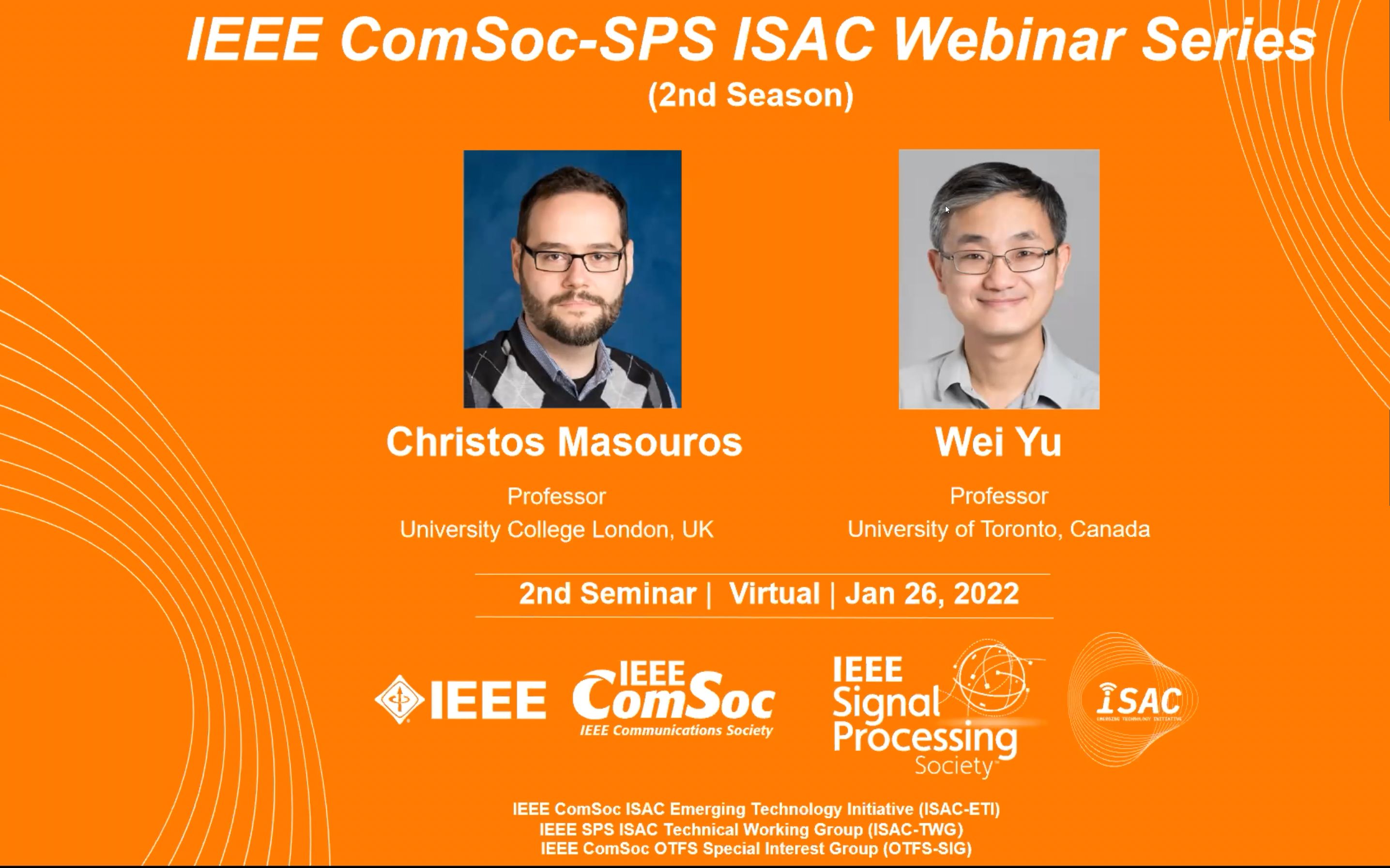 [IEEE ComSocSPS ISAC Webinar] 3rd Prof. Christos Masouros and Prof.Wei Yu哔哩哔哩bilibili