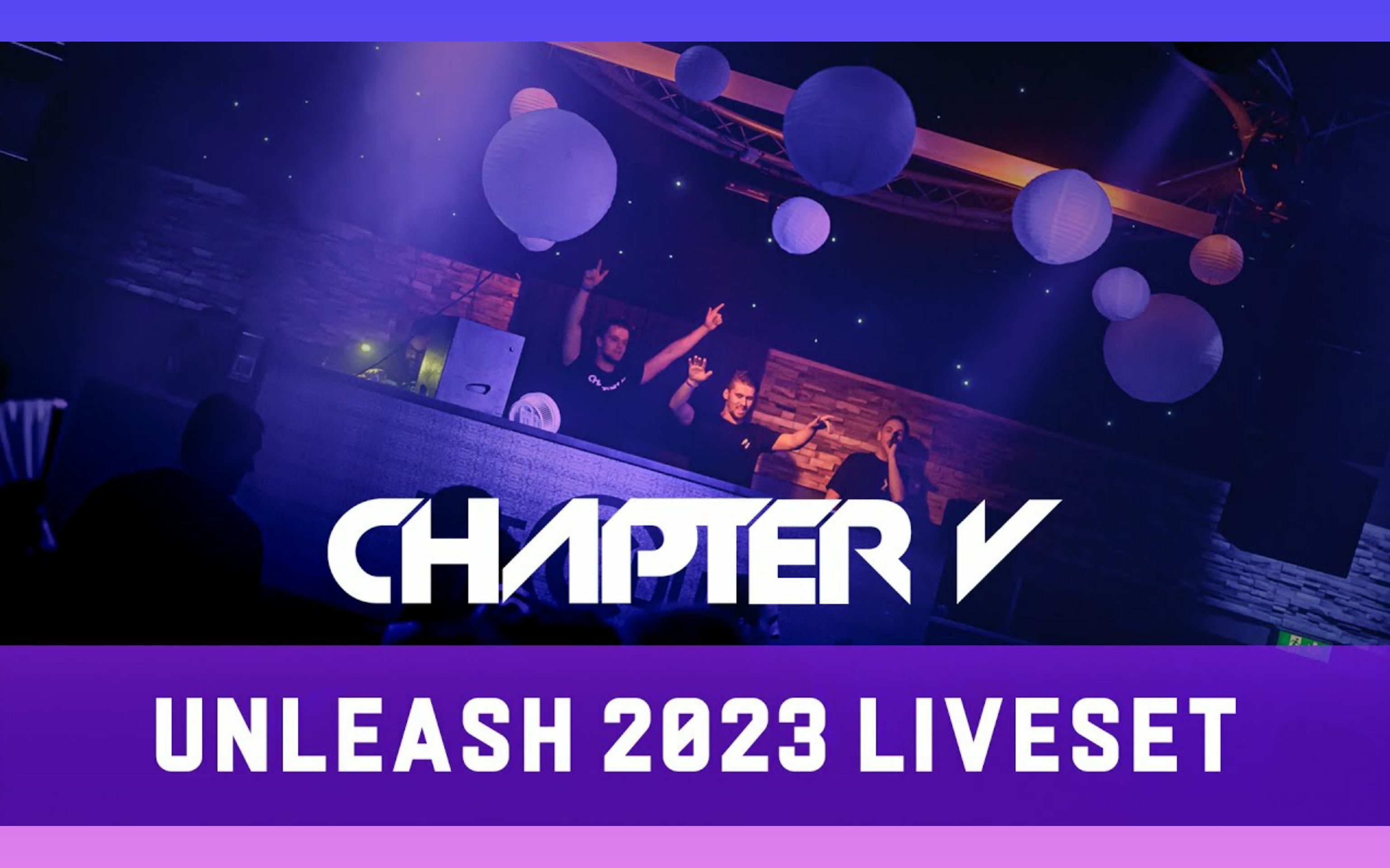 [图]Chapter V: Unleash 2023 Liveset