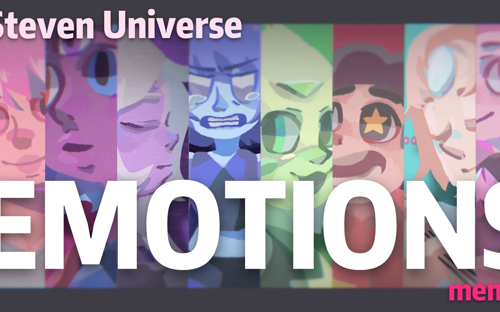 [图]【Steven Universe MEME】EMOTIONS|完结纪念meme|宇宙小子|(伪）全员向